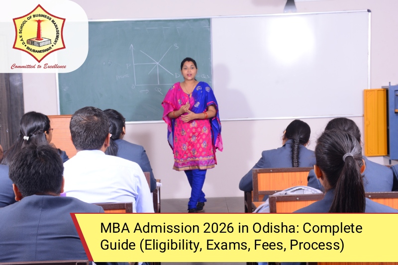 MBA Admission 2026 in Odisha: Complete Guide (Eligibility, Exams, Fees, Process)